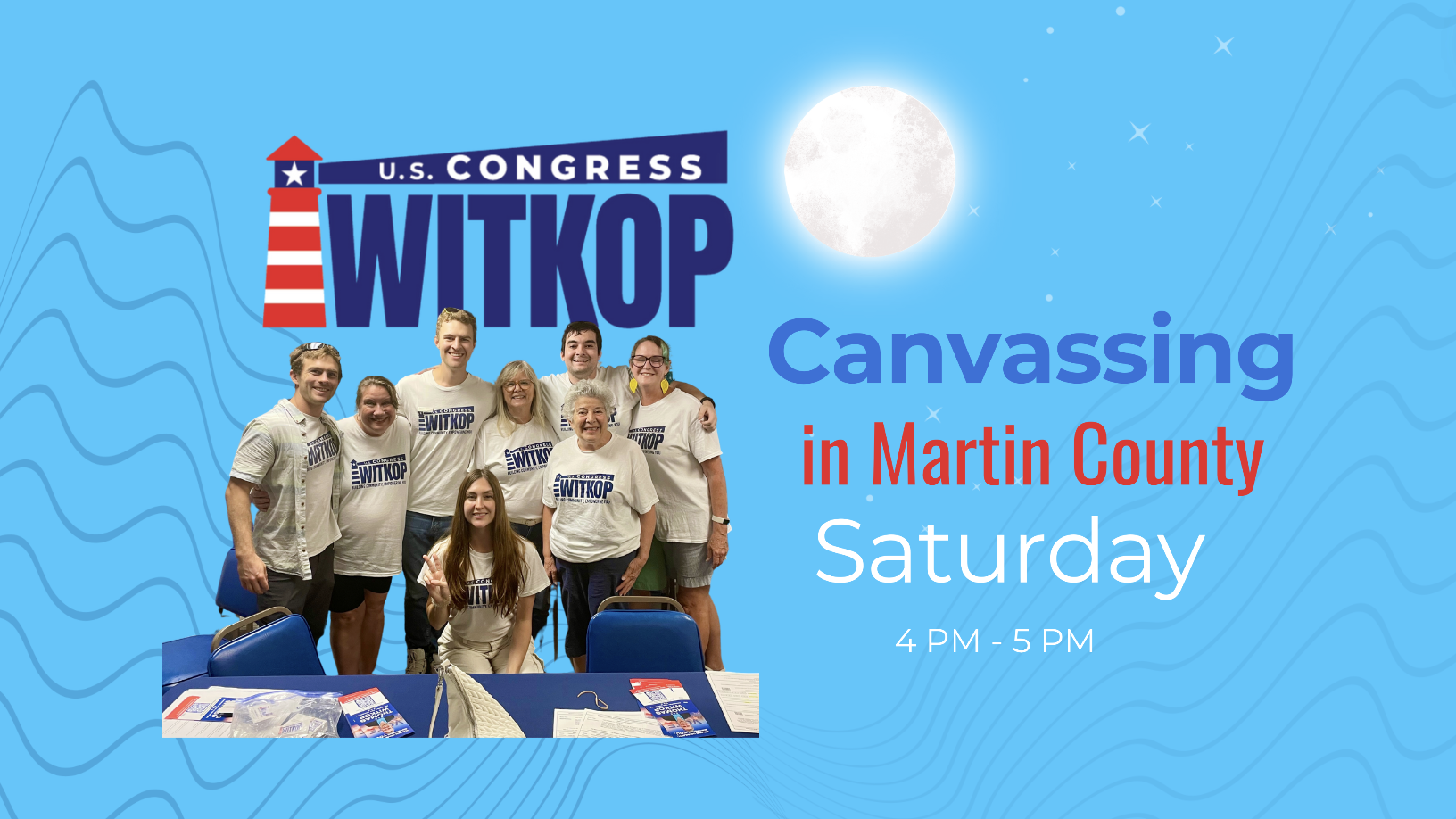 Canvass with Team Witkop in Martin County